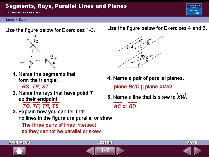 Segments, Rays, Parallel Lines and Planes GEOMETRY LESSON 1 -3 Use the figure below