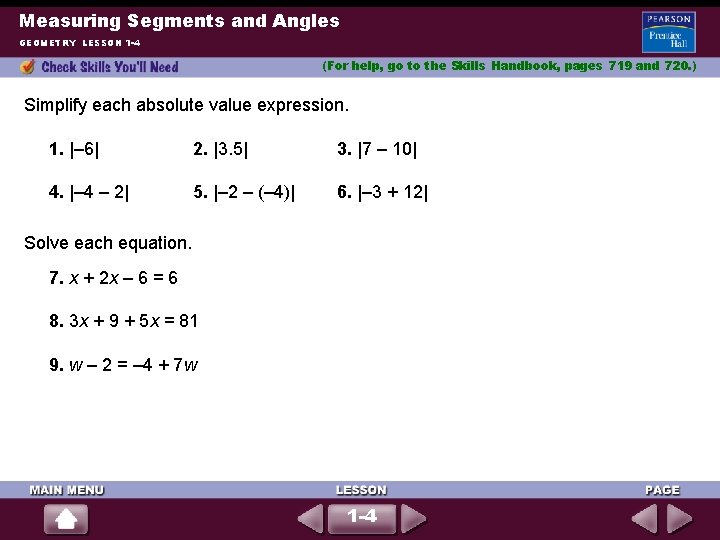 Measuring Segments and Angles GEOMETRY LESSON 1 -4 (For help, go to the Skills