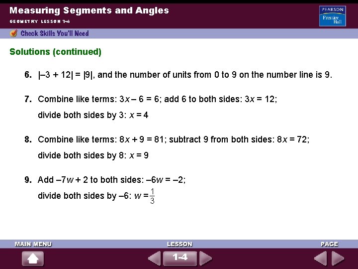 Measuring Segments and Angles GEOMETRY LESSON 1 -4 Solutions (continued) 6. |– 3 + Measuring Segments and Angles GEOMETRY LESSON 1 -4 Solutions (continued) 6. |– 3 +