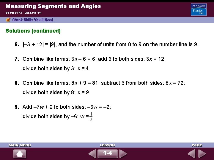 Measuring Segments and Angles GEOMETRY LESSON 1 -4 Solutions (continued) 6. |– 3 +