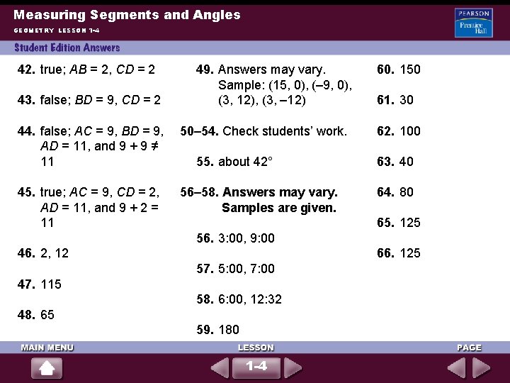 Measuring Segments and Angles GEOMETRY LESSON 1 -4 42. true; AB = 2, CD Measuring Segments and Angles GEOMETRY LESSON 1 -4 42. true; AB = 2, CD