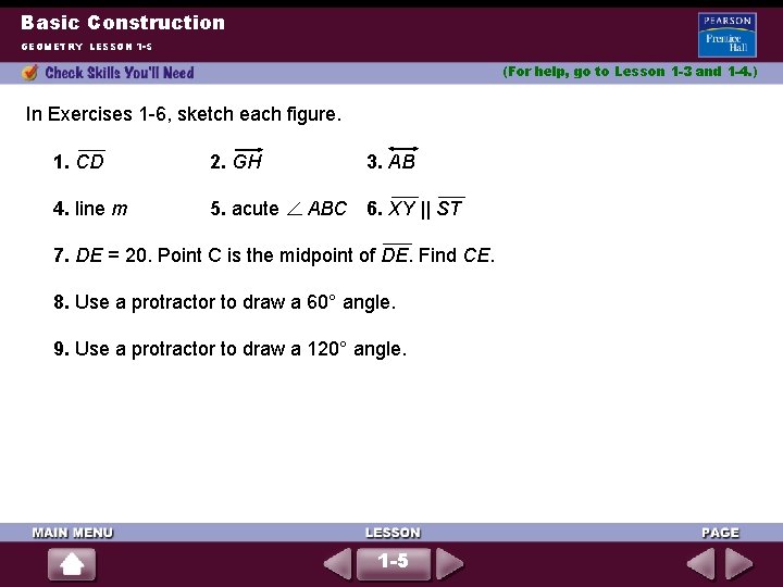 Basic Construction GEOMETRY LESSON 1 -5 (For help, go to Lesson 1 -3 and