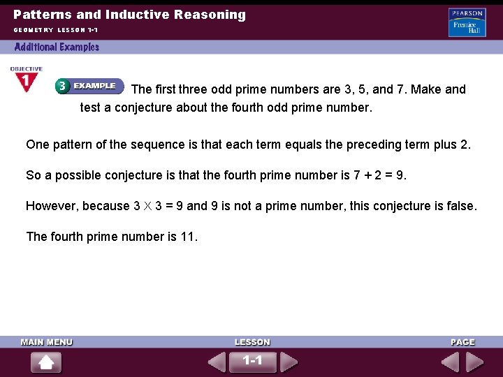 Patterns and Inductive Reasoning GEOMETRY LESSON 1 -1 The first three odd prime numbers