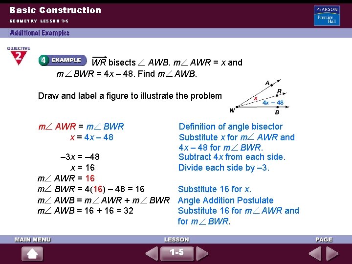 Basic Construction GEOMETRY LESSON 1 -5 m WR bisects AWB. m AWR = x