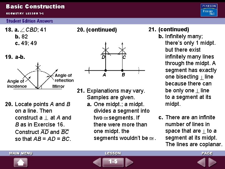 Basic Construction GEOMETRY LESSON 1 -5 21. (continued) b. Infinitely many; there’s only 1 Basic Construction GEOMETRY LESSON 1 -5 21. (continued) b. Infinitely many; there’s only 1