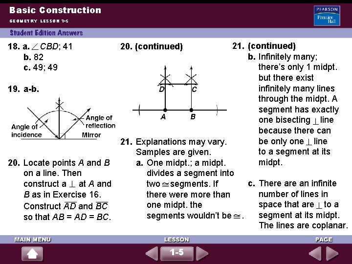 Basic Construction GEOMETRY LESSON 1 -5 21. (continued) b. Infinitely many; there’s only 1