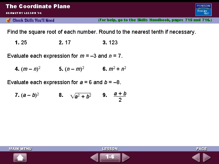 The Coordinate Plane GEOMETRY LESSON 1 -6 (For help, go to the Skills Handbook, The Coordinate Plane GEOMETRY LESSON 1 -6 (For help, go to the Skills Handbook,