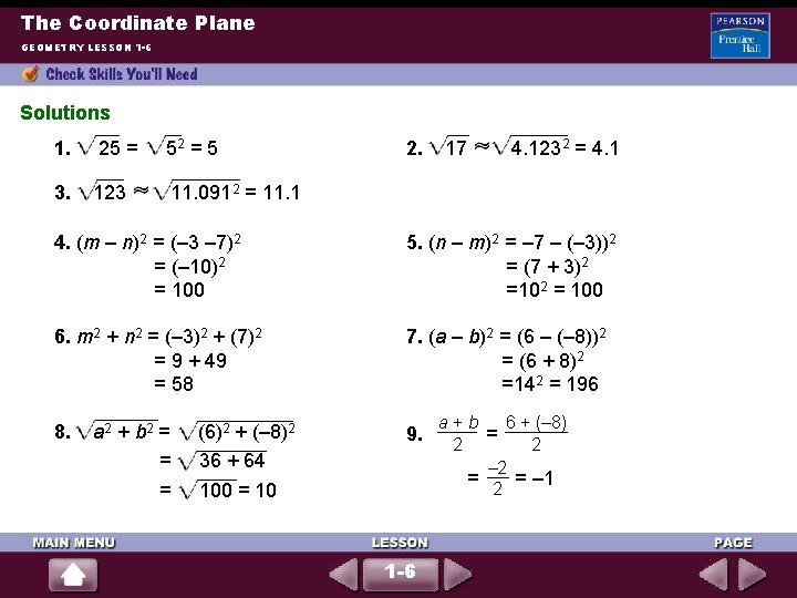 The Coordinate Plane GEOMETRY LESSON 1 -6 Solutions 1. 25 = 52 = 5