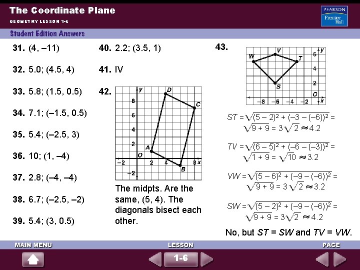 The Coordinate Plane GEOMETRY LESSON 1 -6 31. (4, – 11) 40. 2. 2;