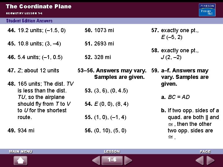 The Coordinate Plane GEOMETRY LESSON 1 -6 44. 19. 2 units; (– 1. 5,