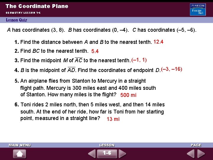 The Coordinate Plane GEOMETRY LESSON 1 -6 A has coordinates (3, 8). B has The Coordinate Plane GEOMETRY LESSON 1 -6 A has coordinates (3, 8). B has
