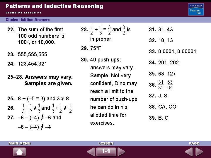 Patterns and Inductive Reasoning GEOMETRY LESSON 1 -1 22. The sum of the first