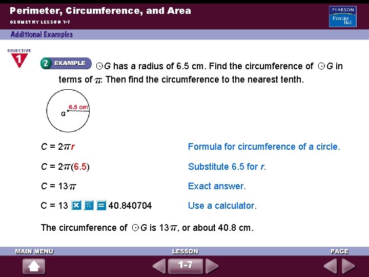 Perimeter, Circumference, and Area GEOMETRY LESSON 1 -7 . G has a radius of