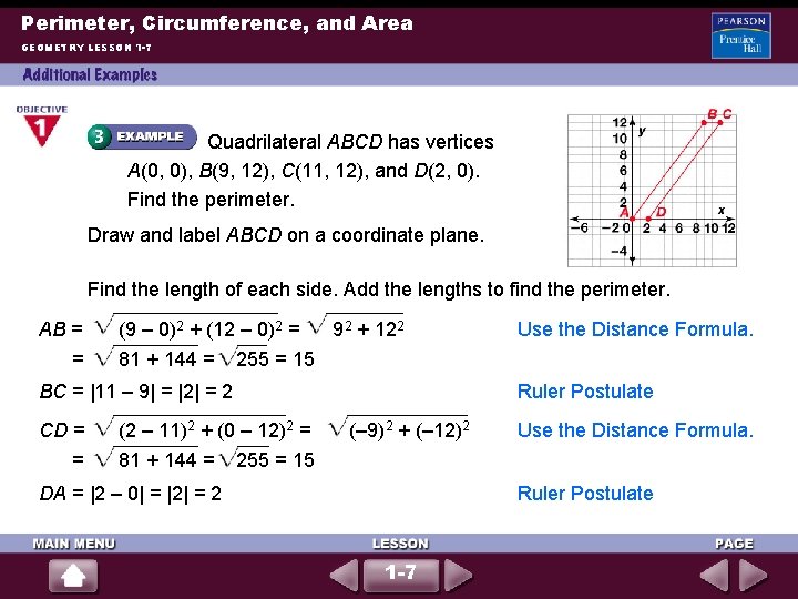 Perimeter, Circumference, and Area GEOMETRY LESSON 1 -7 Quadrilateral ABCD has vertices A(0, 0),