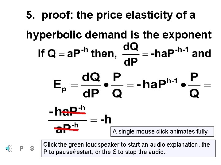 5. proof: the price elasticity of a hyperbolic demand is the exponent A single