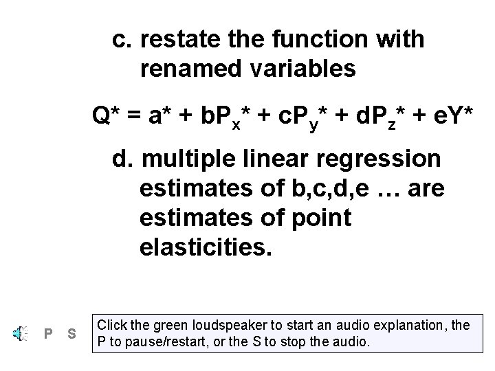 c. restate the function with renamed variables Q* = a* + b. Px* +