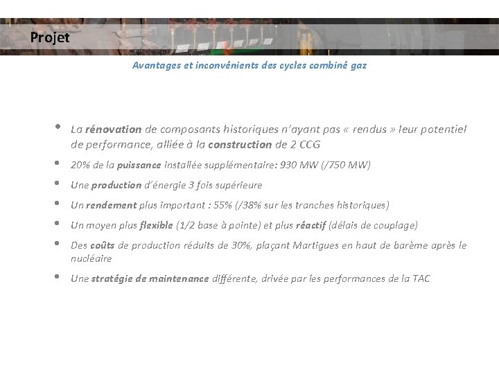 Projet Avantages et inconvénients des cycles combiné gaz • La rénovation de composants historiques