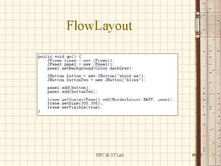 Flow. Layout HPC & OT Lab. #4 - 5 