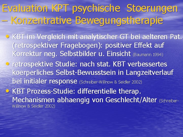 Evaluation KPT psychische Stoerungen – Konzentrative Bewegungstherapie • KBT im Vergleich mit analytischer GT