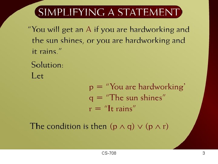 Simplifying a Statement – 3 CS-708 3 