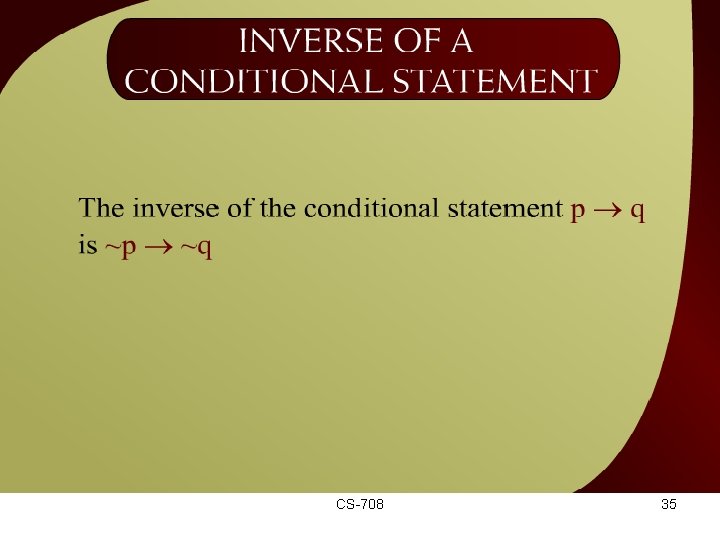 Inverse of a Conditional Statement - 24 CS-708 35 