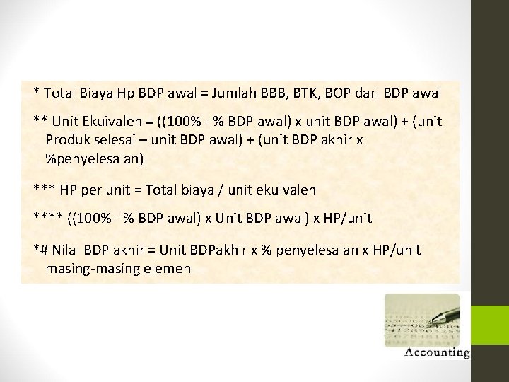 * Total Biaya Hp BDP awal = Jumlah BBB, BTK, BOP dari BDP awal