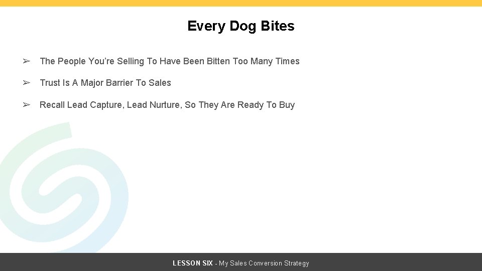 Every Dog Bites ➢ The People You’re Selling To Have Been Bitten Too Many Every Dog Bites ➢ The People You’re Selling To Have Been Bitten Too Many