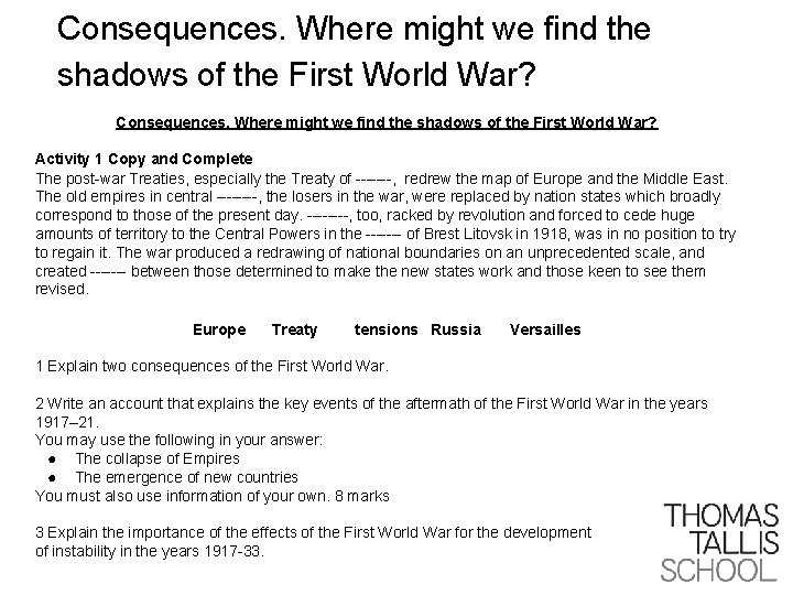 Consequences. Where might we find the shadows of the First World War? Activity 1