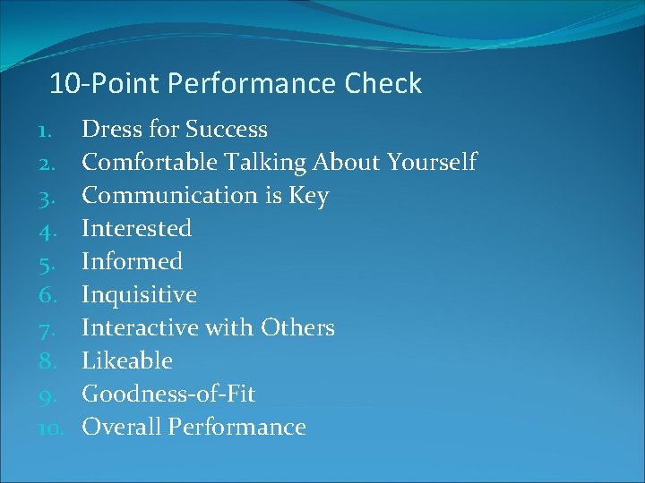 10 -Point Performance Check 1. 2. 3. 4. 5. 6. 7. 8. 9. 10.