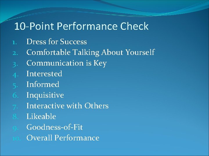 10 -Point Performance Check 1. 2. 3. 4. 5. 6. 7. 8. 9. 10.