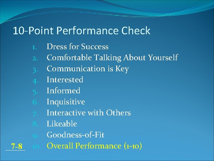 10 -Point Performance Check 7 -8 1. 2. 3. 4. 5. 6. 7. 8.