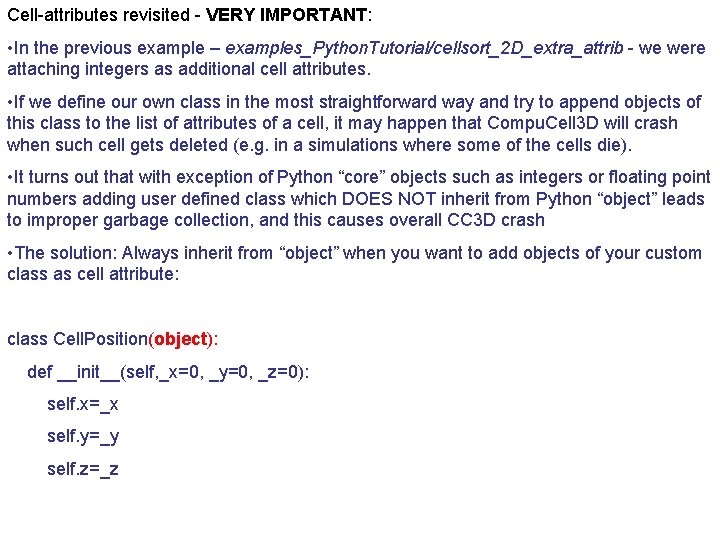 Cell-attributes revisited - VERY IMPORTANT: • In the previous example – examples_Python. Tutorial/cellsort_2 D_extra_attrib