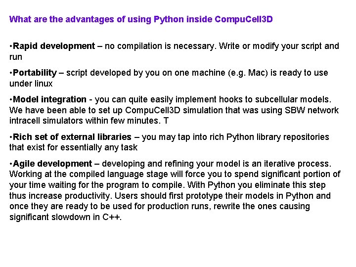 What are the advantages of using Python inside Compu. Cell 3 D • Rapid