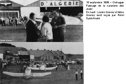 15 septembre 1958 – Chéragas Passage de la caravane des Jodel En haut :