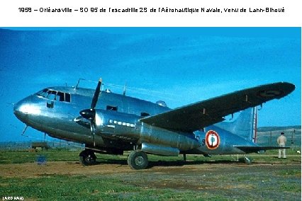 1958 – Orléansville – SO 95 de l’escadrille 2 S de l’Aéronautique Navale, venu