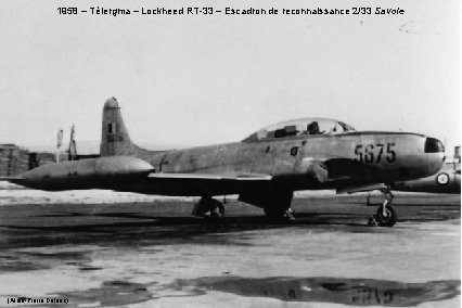 1958 – Télergma – Lockheed RT-33 – Escadron de reconnaissance 2/33 Savoie (Alain-Pierre Doléac)
