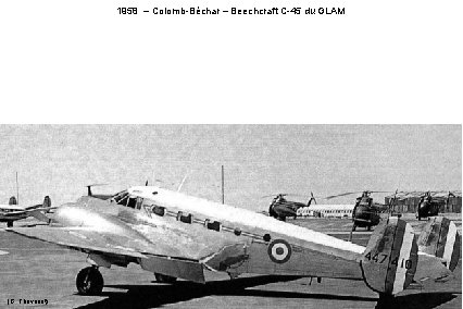 1958 – Colomb-Béchar – Beechcraft C-45 du GLAM (G. Thévenet) 