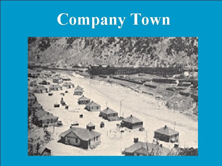 Company Town 