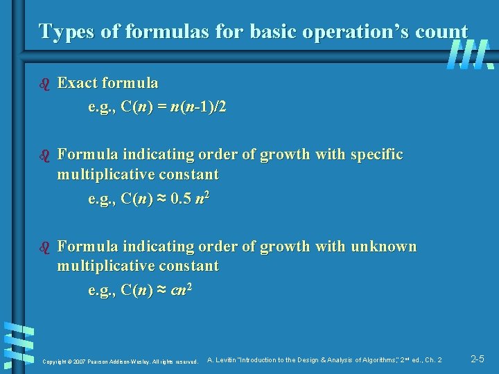 Types of formulas for basic operation’s count b Exact formula e. g. , C(n)