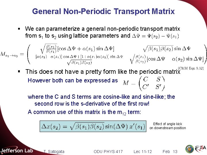 General Non-Periodic Transport Matrix § We can parameterize a general non-periodic transport matrix from