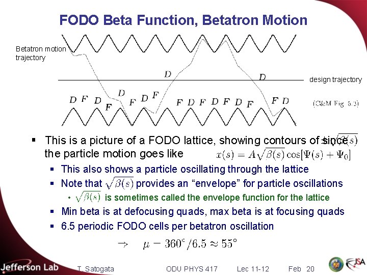 FODO Beta Function, Betatron Motion Betatron motion trajectory design trajectory § This is a