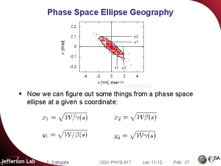 Phase Space Ellipse Geography y 2 y 1 x 2 § Now we can