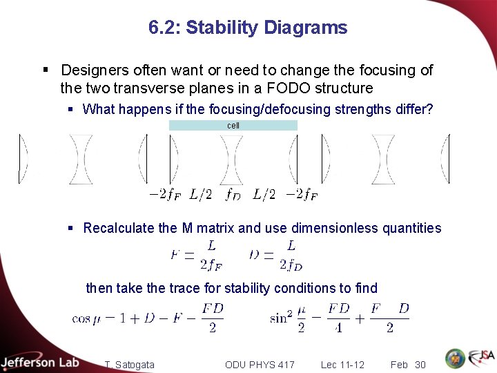 6. 2: Stability Diagrams § Designers often want or need to change the focusing