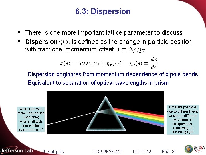 6. 3: Dispersion § There is one more important lattice parameter to discuss §
