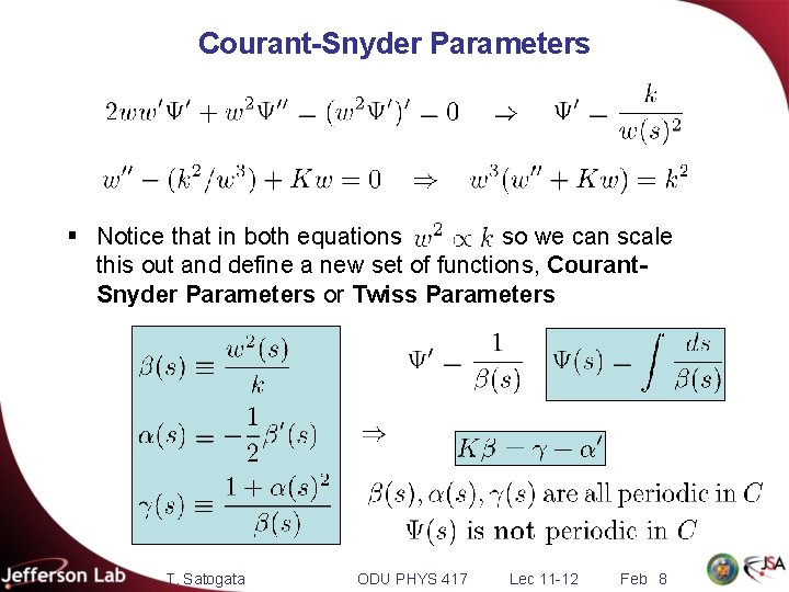 Courant-Snyder Parameters § Notice that in both equations so we can scale this out