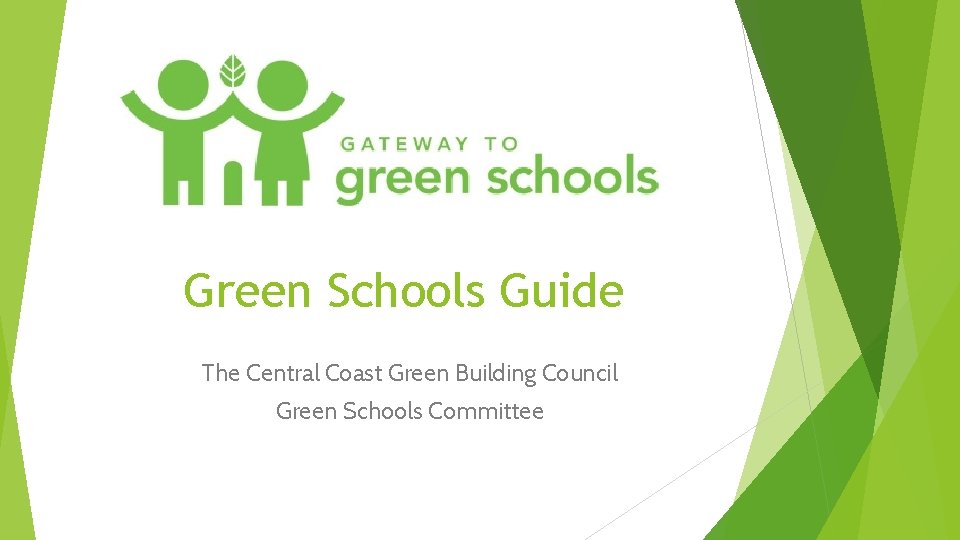 Green Schools Guide The Central Coast Green Building Council Green Schools Committee 