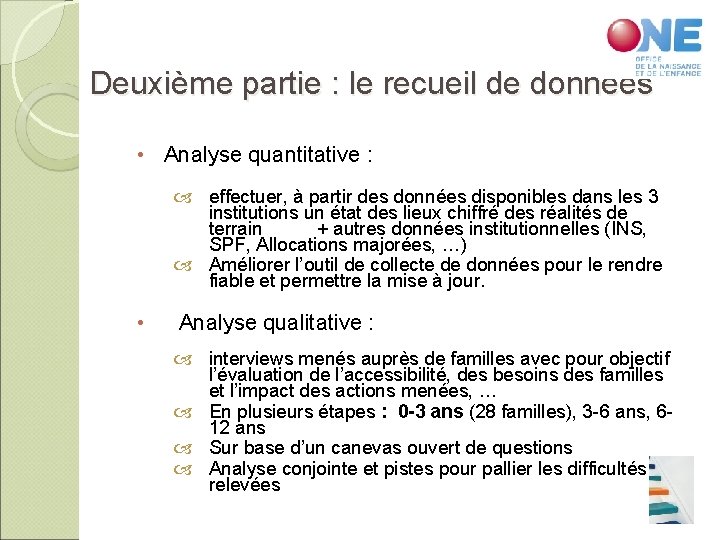 Deuxième partie : le recueil de données • Analyse quantitative : effectuer, à partir