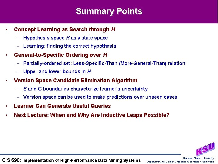 Summary Points • Concept Learning as Search through H – Hypothesis space H as