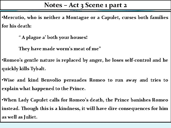 Notes – Act 3 Scene 1 part 2 • Mercutio, who is neither a Notes – Act 3 Scene 1 part 2 • Mercutio, who is neither a