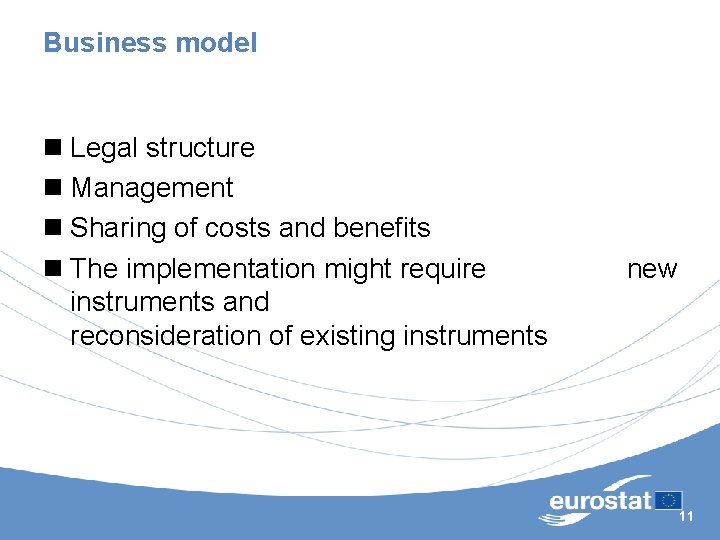 Business model n Legal structure n Management n Sharing of costs and benefits n